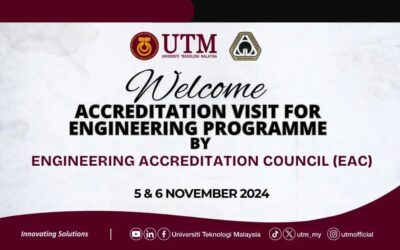 LAWATAN PENILAIAN AUDIT AKREDITASI BAGI PROGRAM AKADEMIK KEJURUTERAAN UNIVERSITI TEKNOLOGI MALAYSIA OLEH LEMBAGA JURUTERA MALAYSIA