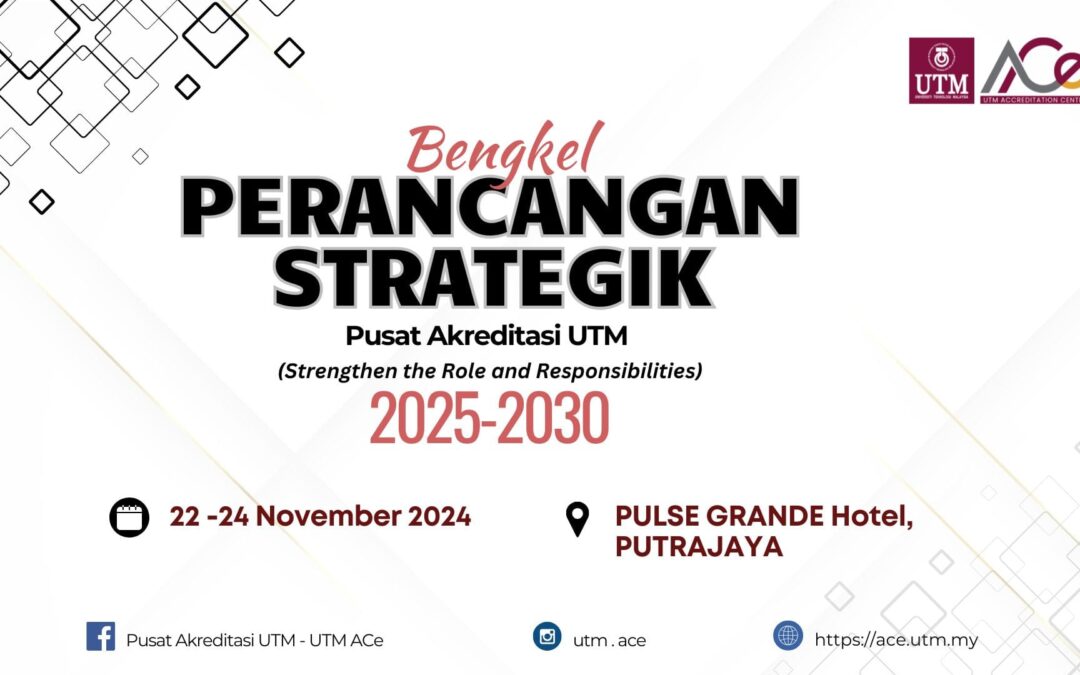 BENGKEL PERANCANGAN STRATEGIK UTM ACe